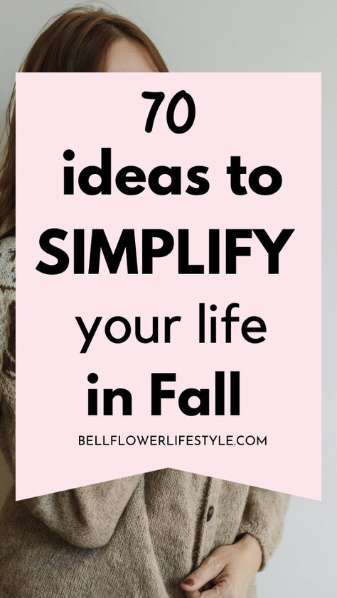 70 ideas to simplify your life in fall Slow Living Lifestyle, Live A Simple Life, Living Slow, Living Simple Life, Minimalist Living Tips, Mindfulness Journal Prompts, Mom Life Funny, Simple Living Lifestyle, Living Simple