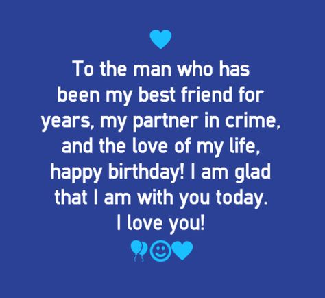 We know that he appreciates everything you do (more than you know) but we will help you find the perfect message you will add to your gift on his birthday, so that whatever you give your significant other, hubby or boyfriend, will be more special. Happy Birthday Quotes For Boyfriend, Birthday Message For Boyfriend, Birthday Message For Husband, Happy Birthday Boyfriend, Boyfriend Birthday Quotes, Romantic Birthday Wishes, Husband Birthday Quotes, Birthday Wishes For Him, Birthday Wish For Husband