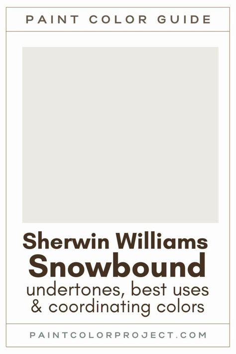 Snowbound Sherwin Williams Bedroom, Snowbound And Accessible Beige, Sherwin Williams Gypsum, Snowbound Sherwin Williams Living Room, Trim Color For Snowbound Walls, Snowbound Cabinets Sherwin Williams, Snowbound White Sherwin Williams, Snowbound Walls And Trim, Sherwin Williams Snowbound Cabinets