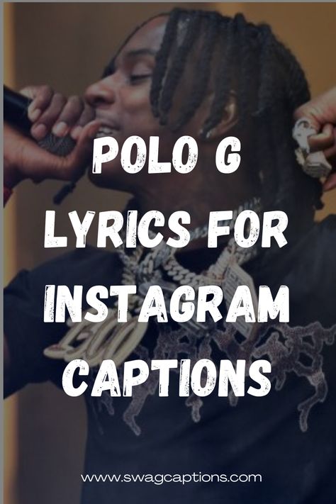 Looking for the perfect Instagram captions? Check out our article on Polo G's latest album lyrics that make for amazing Instagram captions! Dive into his latest releases, including 'Hall of Fame' and 'The GOAT,' and discover the most captivating lines to elevate your IG game! #InstagramCaptions #PoloGLyrics #HallOfFame #TheGOAT #LyricCaptions #PoloGQuotes #HipHopLyrics #MusicQuotes #InstagramInspiration Polo G Lyrics Captions, Polo G Lyrics, Rap Captions, Captions For Guys, Song Captions, Polo G, Hip Hop Lyrics, Rapper Quotes, Rap Quotes