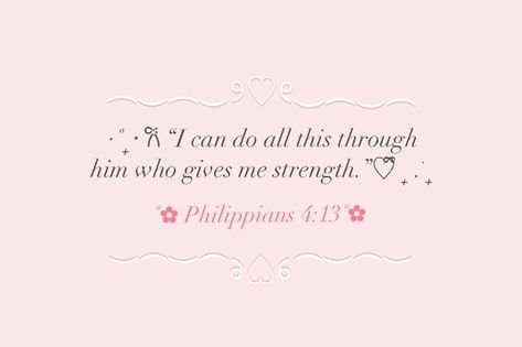 ׂ ୨୧⸝⸝ Philippians 4:13 ⁺ 𓂋 𓈒 ♡ 4 13 Philippians, Bible Verse Wallpaper Laptop, Philippians 4 13 Wallpaper, Cute Wallpaper For Laptops, Highly Favored, Cute Bibles, Comforting Bible Verses, Christian Quotes God, Jesus Wallpaper