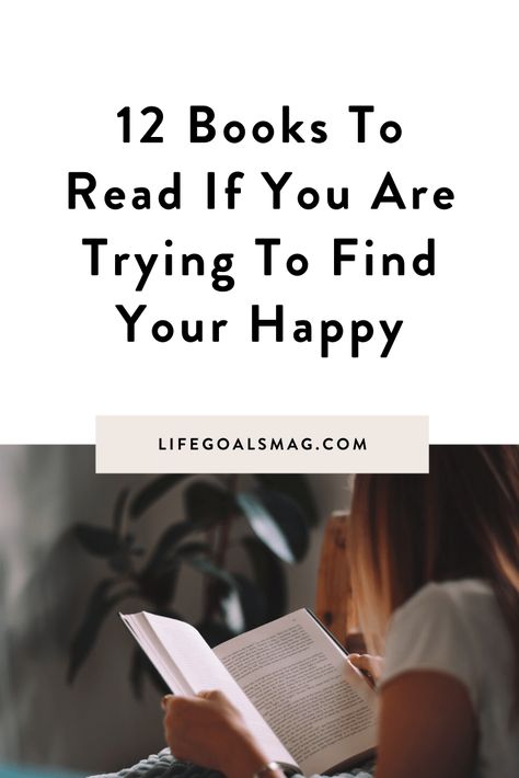 If you're on a search to find more happiness and fulfillment in your daily life, try reading some of these must-read books around happiness and living your best life. Books On Finding Yourself, Books About Healing, Happiness Books, Find Your Happy, Better Relationship, 12 Books, Best Self Help Books, Recommended Books, Happy Books