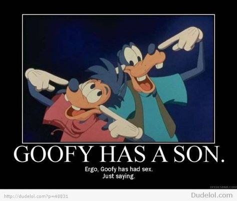 Childhood ruined 90s Kids Movies, Humor Disney, Childhood Ruined, A Goofy Movie, Anniversary Songs, Goof Troop, Goofy Disney, Funny Disney Memes, Goofy Movie