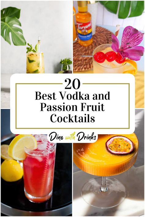 Collage of 4 vodka and passion fruit cocktails. Passion Cocktail Recipes, Passion Fruit Vodka Drinks, Cocktails With Passion Fruit Juice, Passionfruit Vodka Cocktail, Passion Fruit Puree Cocktails, Passion Fruit Vodka Cocktail, Passionfruit Cocktail Recipes, Passion Fruit Cocktail Recipes, Cocktails Passionfruit