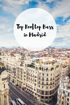 View From the Top: The 5 Best Rooftop Bars in Madrid Madrid Spain Travel, Best Tapas, Visit Madrid, Madrid Travel, Trip To Spain, Toledo Spain, Spain Trip, Best Rooftop Bars, Travel Foodie