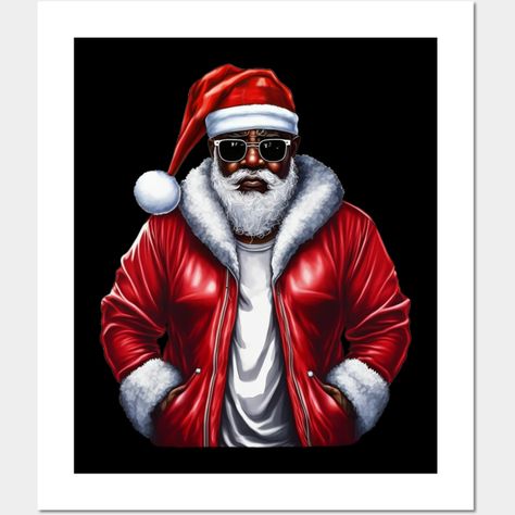 Cool Black Santa, African American Santa -- Choose from our vast selection of art prints and posters to match with your desired size to make the perfect print or poster. Pick your favorite: Movies, TV Shows, Art, and so much more! Available in mini, small, medium, large, and extra-large depending on the design. For men, women, and children. Perfect for decoration. Big Nick Energy, Black Santa, Christmas Pajamas, Santa Hat, Super Cool, Drawing And Illustration, African American, Santa Claus, Transparent Background