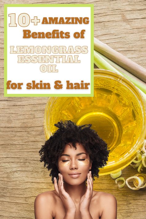 10 plus Amazing Benefits of Lemongrass Essential Oil for Skin and Hair! Lemon Grass Oil Benefits, Lemon Grass Benefits, Lemongrass Oil Benefits, Lemon Grass Spiritual Benefits, How To Make Lemongrass Essential Oil, Benefits Of Lemongrass Tea, Lemongrass Essential Oil Benefits, Essential Oil For Skin, Benefits Of Lemongrass Essential Oil