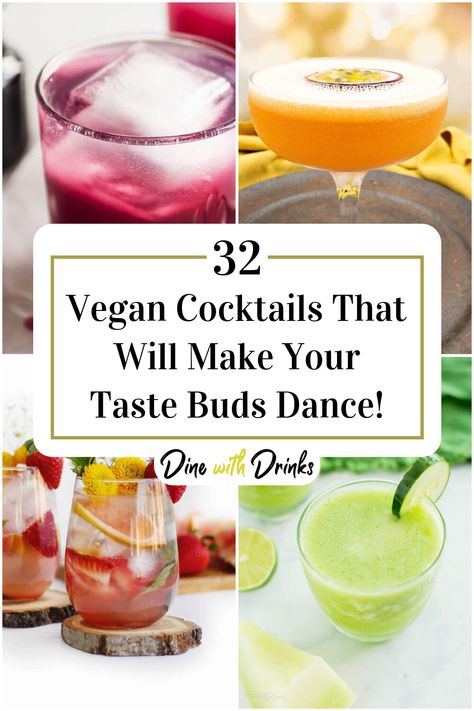 Collage of 4 vegan cocktails. Vegan Alcoholic Drinks, Vegan Cocktail Recipes, Vegan Cocktail Party Food, Dairy Free Cocktails, Gluten Free Cocktails, Green Cocktails, Vegan Cocktails, Vodka Recipes Drinks, Valentine Cocktails