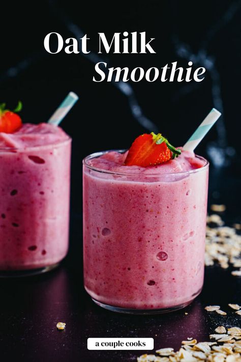 Oat Milk Smoothie, Milk Smoothie Recipes, Oats Smoothie Recipes, Oat Milk Recipe, A Couple Cooks, Oat Smoothie, Milk Smoothie, Couple Cooking, Vegan Milk