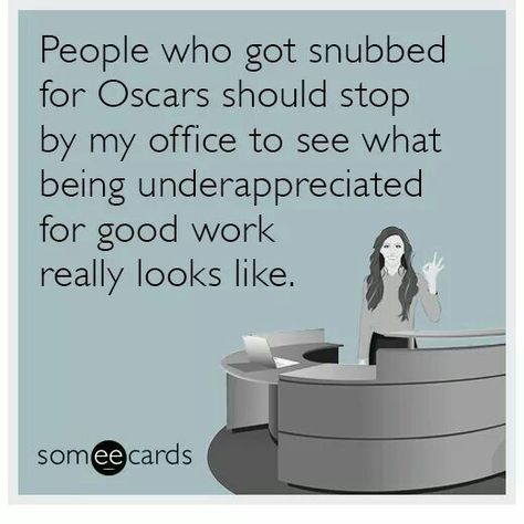 Underappreciated at work, funny eCards, work someEcards... haha Underappreciated Quotes Work, Underappreciated Quotes, Casino Food, Make A Girl Laugh, Quotes Work, Workplace Humor, Food Appetizers, Funny Quotes Sarcasm, Funny Quotes For Teens