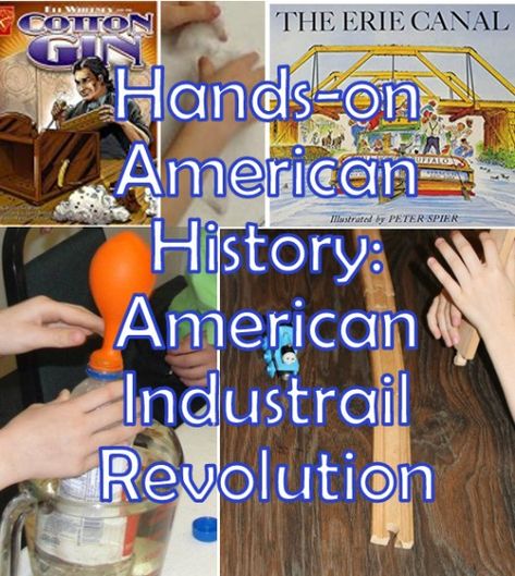 Industrial Revolution Activities, Industrial Revolution Lessons, Playful Pioneers, Robert Fulton, Eli Whitney, American Industrial Revolution, Revolution Poster, Junior Ranger, Transcontinental Railroad