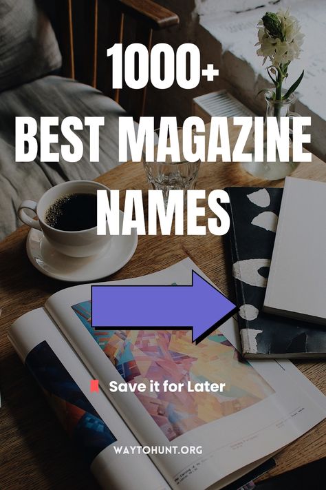 Check out the list of 1041+ Best Magazine Name Ideas for School You Can Use. Save this Pin now to get more exclusive Ideas in the future! Magazine Names Ideas, Magazine Name Ideas, Magazine Names, School Magazine, Magazine Business, Names Ideas, Cool Magazine, Business Magazine, Name Ideas