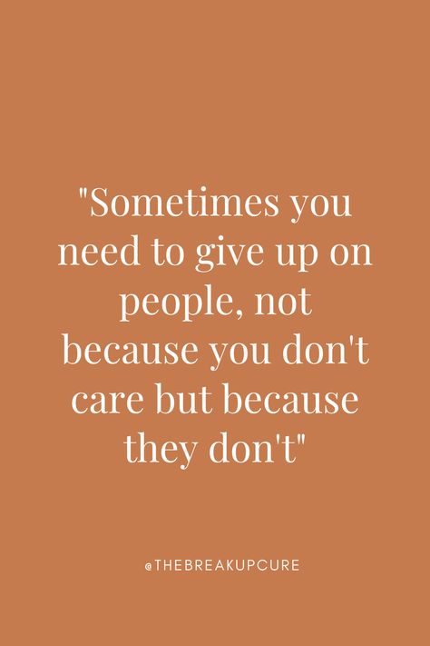 Let Go Of Those Who Dont Value You, Take Care Of Those Who Take Care Of You, Sometimes We Have To Let Go, Efforts Should Be From Both Sides, Move On From Toxic People, Save Your Feelings For Someone Who Cares, One Sided Breakup Quotes, Time To Let Go And Move On, When Your Efforts Go Unnoticed Quotes