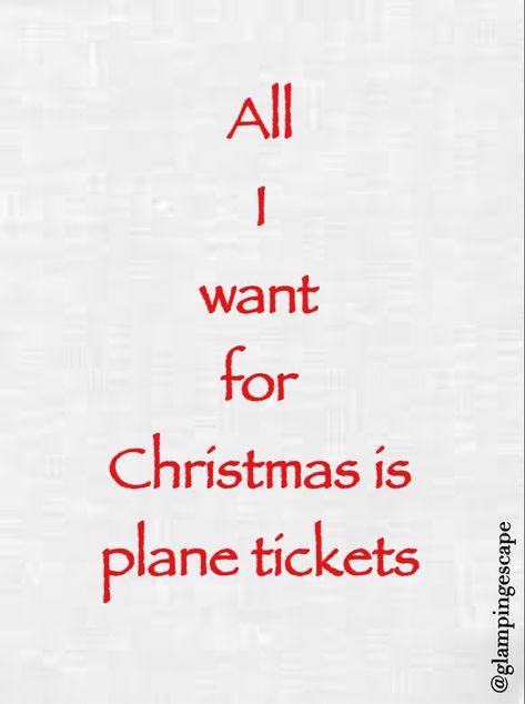 I Need A Vacation Quotes, Glamping Quotes, Funny Travel Quotes, Funny Travel, Holiday Quotes, Travel Humor, Christmas Post, All I Want For Christmas, Christmas Travel