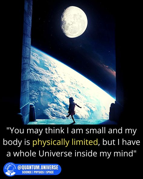 My body is limited, but in my mind I have a whole Universe, where I have no limits💪💪 Truly limitless 💥💥 Follow @quantum.universe for more .#saygoodbyetoyourmind #viral #quantumuniverse #science #universe #physics #science #interstellar #einstein #quotes #sciencequotes #mind #cosmos #cosmology #astronomy #astrophysics #scifi Whole Universe, Science Quotes, Einstein Quotes, Interstellar, My Mind, Astronomy, Cosmos, Einstein, Self Love