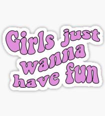 Girls Just Wanna Have Fun Stickers | Redbubble Unique Girls, Stickers Cool, Preppy Stickers, Girls Just Wanna Have Fun, Homemade Stickers, Red Bubble Stickers, Bubble Stickers, Iphone Case Stickers, Tumblr Stickers