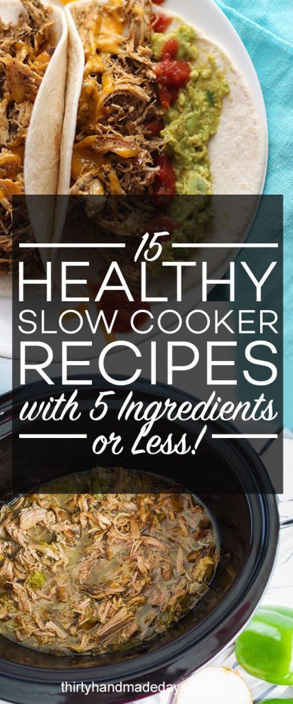 Healthy crock pot recipes | slow cooker recipes | healthy living | menu planning | www.thirtyhandmadedays.com Recipes 5 Ingredients Or Less, Healthy Slow Cooker Recipes, 5 Ingredients Or Less, Crock Pot Recipes, Slow Cooker Desserts, 5 Ingredient Recipes, Healthy Slow Cooker, Slow Cooker Recipes Healthy, Healthy Crockpot