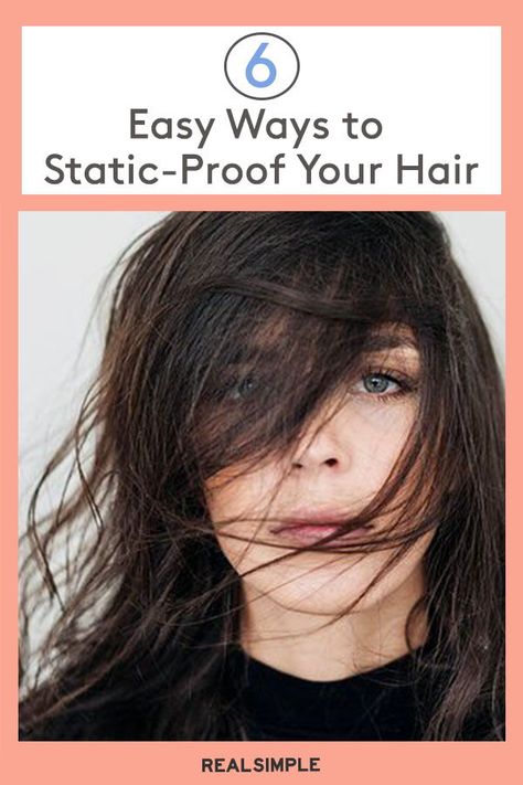 6 Easy Ways to Static-Proof Your Hair | See how to get rid of static in your hair with these hair care expert tips and other hair styling advice.  #beautytips #realsimple #hair #hairstyle #hairtips #hairstylehacks Staticky Hair How To Get Rid, Static Hair Remedy How To Get Rid, How To Stop Static Hair, How To Get Rid Of Static Hair, Static Hair Remedy, Diy Balayage, Top Hacks, Fine Flat Hair, Static Hair