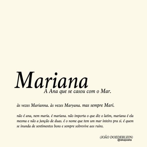 via Contos Mal ContadosMariana é minha mãe, Mariana é meu... Juliana Name Meaning, Cool Phrases, Just Smile, Names With Meaning, Thank God, God Is Good, Good People, Texts