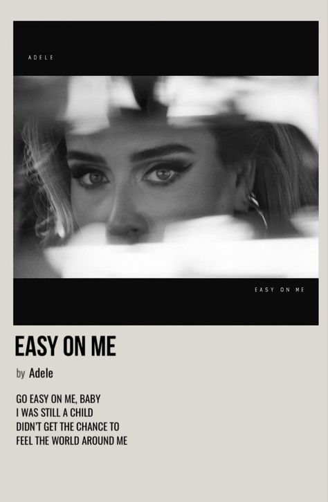 minimal polaroid song poster for easy on me by adele Adele Go Easy On Me, Adele Album Cover Poster, Go Easy On Me Adele, Easy On Me Adele Lyrics, Easy On Me Adele, J Cole Lyrics Quotes, Adele Poster, Singer Fanart, J Cole Lyrics