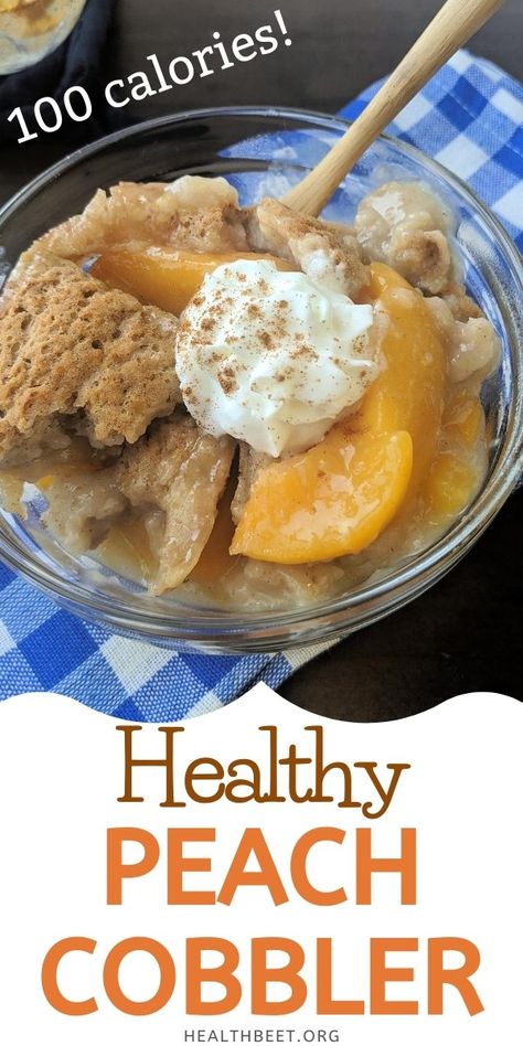 Healthier Deserts, Cinnamon Peaches, Healthy Peach Cobbler, Lite Snacks, Health Beet, Low Cal Dessert, Low Fat Desserts, Boston Apartment, Low Calorie Recipes Dessert