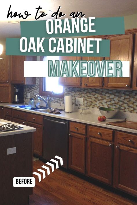 orange kitchen cabinets with text overlay how to do an orange oak cabinet makeover. Update Oak Cabinets, Cabinet Makeover Kitchen, Updating Oak Cabinets, Modern Oak Kitchen, Easy Kitchen Updates, Orange Cabinets, Kitchen Remode, Honey Oak Cabinets, Makeover Kitchen