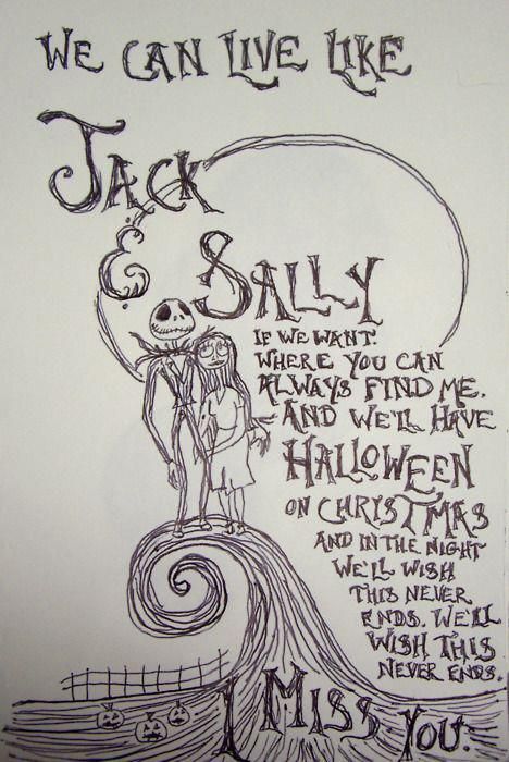 I miss you Miss You Blink 182, Jack Skellington Drawing, Blink 182 Lyrics, Nightmare Before Christmas Quotes, Nightmare Before Christmas Drawings, Jack Y Sally, Nightmare Before Christmas Tattoo, Christmas Tattoo, We Will Rock You