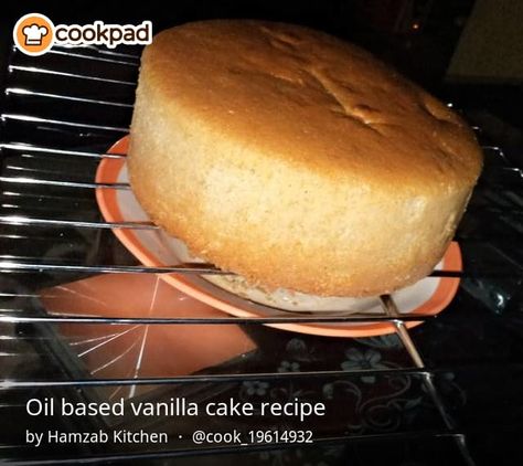 Oil Based Vanilla Cake, Vanilla Oil Cake, Oil Vanilla Cake Recipe, Oil Based Cake Recipes, Vanilla Sponge Cake Recipe With Oil, Oil Based Vanilla Cake Recipe, Vinalla Cake Recipe, Vanilla Cake With Oil, Vanilla Cake Recipe With Oil