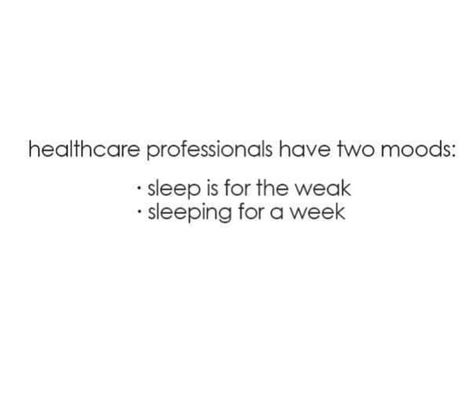 Funny Healthcare Quotes, Nurse Burnout Quotes Funny, Sick Quotes Health, Funny Cna Quotes, Nurse Burn Out Quotes, Cna Humor, Night Shift Humor, Sick Quotes, Laughter Medicine