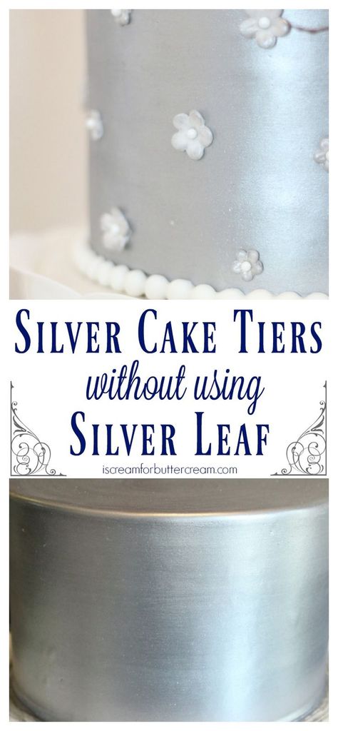 Make shiny silver cake tiers without needing to use expensive silver leaf. The Elegant Rustic Silver Wedding Cake. How To Make Silver Icing, Silver Wedding Cake Ideas, Silver Cake Ideas, Cake With Silver Leaf, Silver Frosting, Silver Birthday Cake, Wedding Cake Icing, Metallic Cake, Dessert Decor