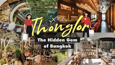 Thonglor: The Hidden Gem of Bangkok — DWG Malaysia Bangkok Hidden Gems, Trendy Bar, Bars And Clubs, Unique Restaurants, Luxury Condo, Hope Is, Hidden Gem, Hidden Treasures, Hidden Gems