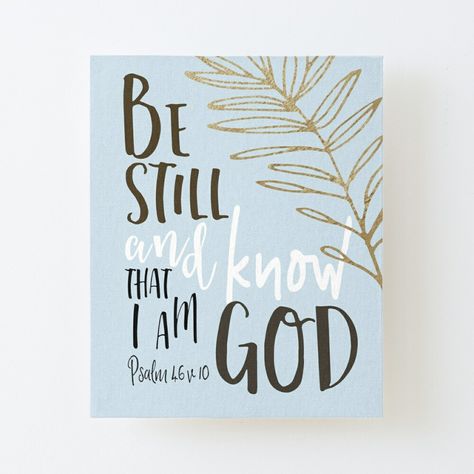 Kanvas Art, Beginner Painting On Canvas, Bible Verse Painting, Canvas Painting Quotes, Blue Typography, Kids Canvas Painting, Canvas Art Quotes, I Am God, Be Still And Know