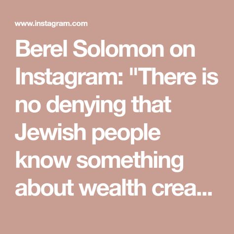 Berel Solomon on Instagram: "There is no denying that Jewish people know something about wealth creation. I went on a mission to find out what exactly this ancient people knows about money. I interviewed some of the most successful Jewish families all over the world in search for their secret. I’m excited to show you the trailer for my new film “In God We Test - the Jewish secret to wealth.” #jewish #judaism #money #wealth #jew" Jewish Proverbs Wisdom Quotes, Jewish Sayings Proverbs Quotes, Jewish Values, Jewish Money Rules, Jewish Memes Funny, Jewish People, Wealth Creation, Learning Websites, Success Quotes