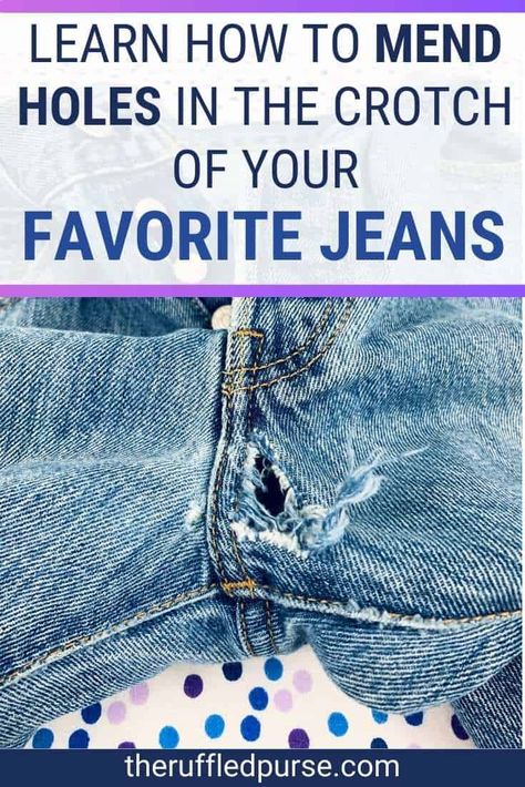 Have you discovered a hole in the crotch of your jeans? Whether it is a big hole or a small one, learn how to fix jeans with holes in the crotch. Both hand and machine sewing are featured in this tutorial on how to fix holes in the crotch of jeans. Jean Mending, Holes In Jeans, Patched Jeans Diy, How To Patch Jeans, Altering Jeans, Jeans With Holes, Repair Jeans, Denim Repair, Mending Clothes