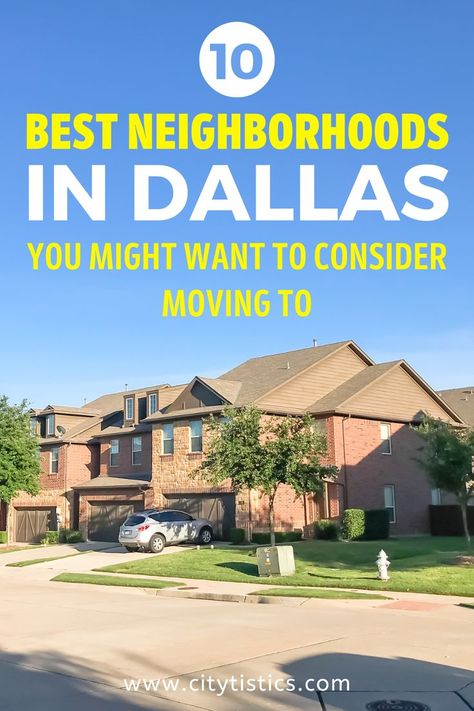 10 Best Neighborhoods in Dallas You Might Want to Consider Moving to Dallas Neighborhoods, Moving To Dallas, Tips For Moving, Neighborhood Guide, Moving Tips, Relocation, Dallas, The Neighbourhood, Texas