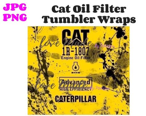 Oil Filter Tumbler, Cat Tumbler, Tumbler Wraps, Oil Filter, Print And Cut, Tumbler Wrap, Filter, Cool Designs, Tumbler