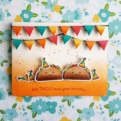 Birthday Card Design Ideas, Taco Cards, Ideas Birthday Card, Card Design Ideas, Diy Stamps, Stampin Up Birthday Cards, Paper Crafts Magazine, Lawn Fawn Stamps, Lawn Fawn Cards