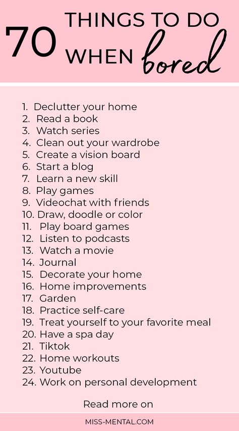 70 things to do when bored at home. With the quarantine and isolation it's so easy to get bored, but here are 70 things you can do when you're alone in the safety of your home. Slay boredom with these free and easy ideas. list of ideas to do when bored. bored ideas. via @miss_mental What To So When Your Bored At Home, Things I Can Do When Im Bored, Fun Activities To Do At Home By Yourself, Calm Things To Do, 70 Things To Do At Home, Ideas For Boring Days, Ideas What To Do When Bored, Cool Things To Make When Bored, What Can You Do When Your Bored