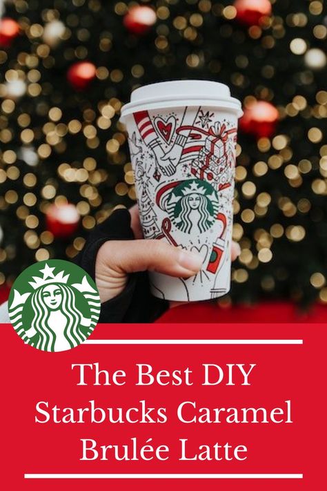 Starbucks Caramel Brulee Latte Recipe, Starbucks Caramel Brulee Latte, Starbucks Caramel Brulee, Caramel Brulee, Flavored Coffee Recipes, Caramel Brulee Latte, Starbucks Holiday Drinks, Starbucks Latte, Diy Starbucks