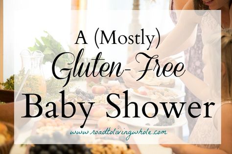 Gluten free entertaining is beautiful and delicious! Gluten Free Shower Food, Gluten Free Baby Shower Food Ideas, Gluten Free Baby Shower Food, Baby Shower Food Recipes, Food Recipes Appetizers, Appetizers Gluten Free, Burned Food, Gluten Free Ideas, Gluten Free Entertaining