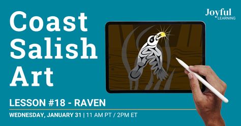 Coast Salish Art | Lesson 18 - Raven - Joyful Learning Canada Coast Salish Art, Salish Art, Coast Salish, Art Learning, Story Drawing, Traditional Stories, Class Design, Virtual Art, Brain Breaks