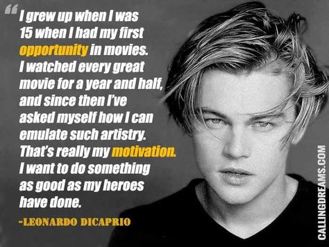 ❤️ Leonardo Dicaprio Acting, Actors Quotes, Leonardo Dicaprio Quotes, Acting Inspiration, Actor Life, Acting Monologues, Acting Exercises, Acting Scripts, Acting Quotes