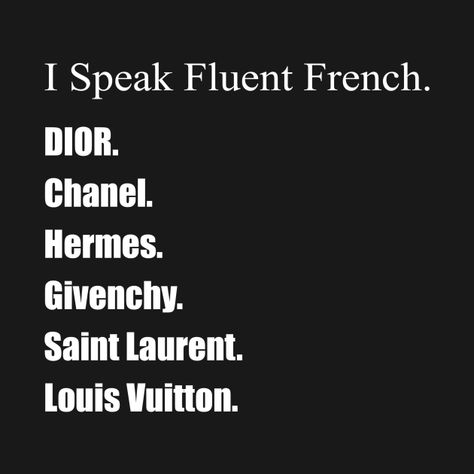 Check out this awesome 'I+Speak+Fluent+French' design on @TeePublic! Sublimation Wallpaper, Fluent French, Luxury Quotes, French Wallpaper, Speak French, Beautiful Wallpapers For Iphone, I Believe In Pink, French Vocabulary, How To Speak French