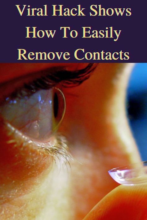 Viral #Hack #Shows #How To #Easily #Remove #Contacts Life Hacks Websites, Contact Lenses, How To Take, Take Out, A Video, Life Hacks, Lenses