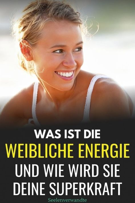 Wie du eine Traumbeziehung zur weiblichen Energie herstellst? Einige Hinweise, wie du in deiner Beziehung handeln kannst, um deine Weiblichkeit und die Männlichkeit deiner Ehepartner zu stärken