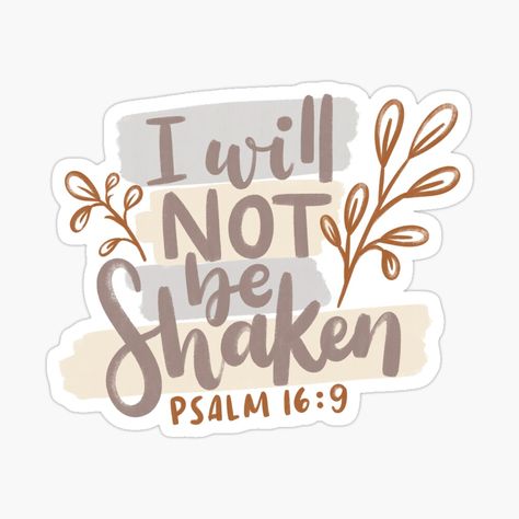 Get my art printed on awesome products. Support me at Redbubble #RBandME: https://www.redbubble.com/i/sticker/I-Will-Not-Be-Shaken-Christian-Design-by-kimicreativ/153643071.EJUG5?asc=u Bible Quote Stickers, Christian Sticker Ideas, Stickers To Print Out, Aba Stickers, Cute Christian Stickers, Bible Verses Stickers, Christian Stickers Free Printable, Christian Creative, Scripture Stickers