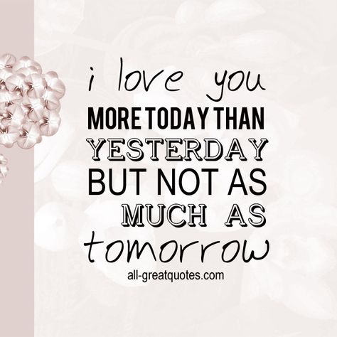 Yesterday Quotes, Valentines Day Wishes, Love Picture Quotes, Yesterday And Today, Cute Love Quotes, Valentine Cards, Day Wishes, Love You More Than, Love Cards