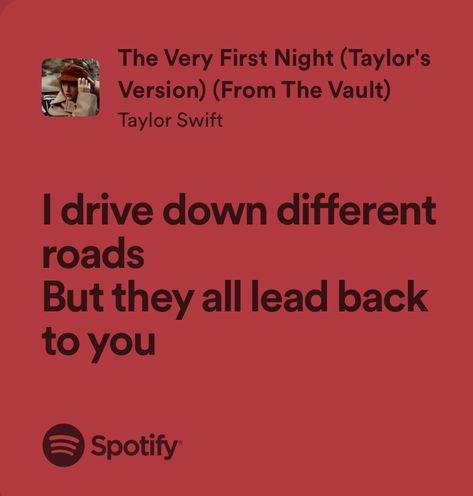 Taylor Swift Red Lyrics, The Very First Night, Nights Lyrics, Summer Taylor, Taylor Swift Song Lyrics, Cruel Summer, Taylor Lyrics, The Summer I Turned Pretty, Perks Of Being A Wallflower