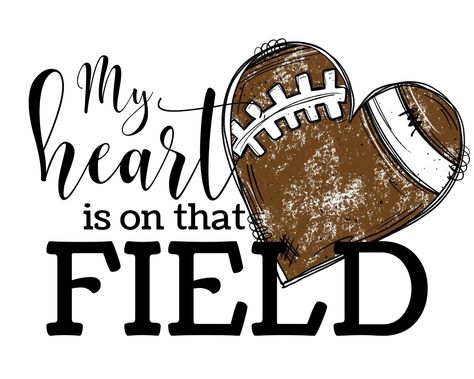 Linebacker Football Shirts, Football Mom Sublimation Designs, Football Shirts For Dads, My Heart Is On That Field Football Svg, My Heart Is On That Field, Football Shirt Designs For Mom, Football Diy Shirts, Football Game Shirts Ideas, Football Mom Shirts Ideas Sons