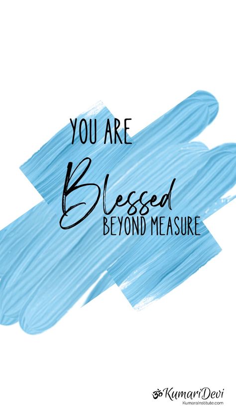 Blessed Beyond Measure Quotes, Blessed Beyond Measure Wallpaper, I Am Blessed Wallpaper, Blessed Is She Wallpaper Desktop, Blessed Is She Wallpaper, Blessed And Highly Favored Wallpaper, Live Without Fear, Blessed Beyond Measure, Unique Quotes